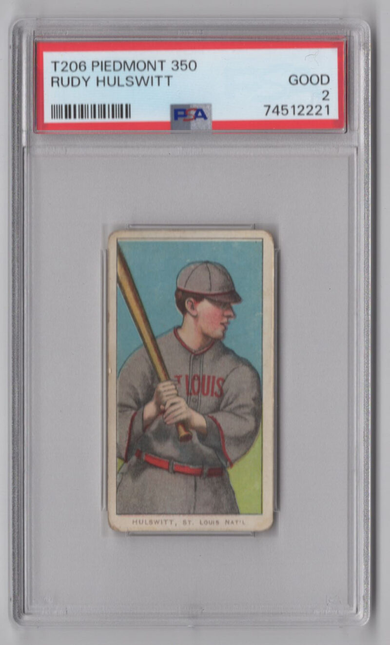 1910 T206 WHITE BORDER RUDY HULSWITT PSA 2 ST. LOUIS