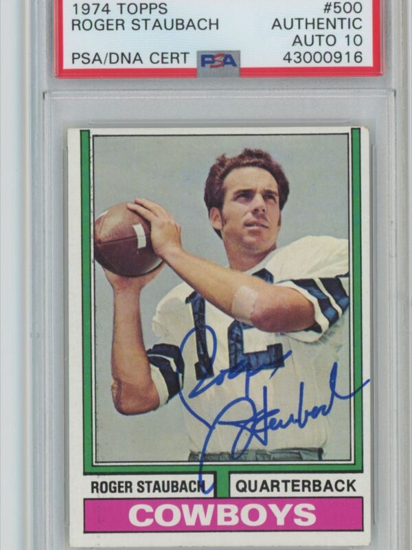 1974 TOPPS ROGER STAUBACH AUTO PSA 10 DALLAS COWBOYS #500