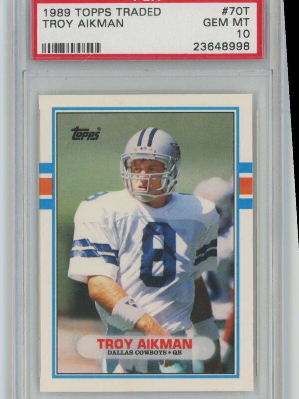 1989 TOPPS TRADED TROY AIKMAN ROOKIE PSA 10 DALLAS COWBOYS #70T .