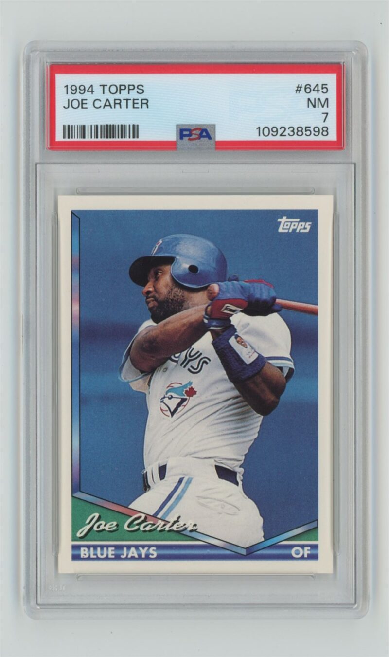 1994 TOPPS JOE CARTER PSA 7 TORONTO BLUE JAYS #645 POP 1, ONLY 5 HIGHER