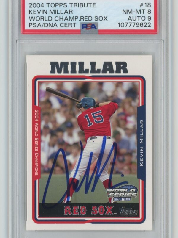 2004 TOPPS WORLD CHAMPIONS BOSTON RED SOX KEVIN MILLAR AUTO PSA 8 BOSTON RED SOX