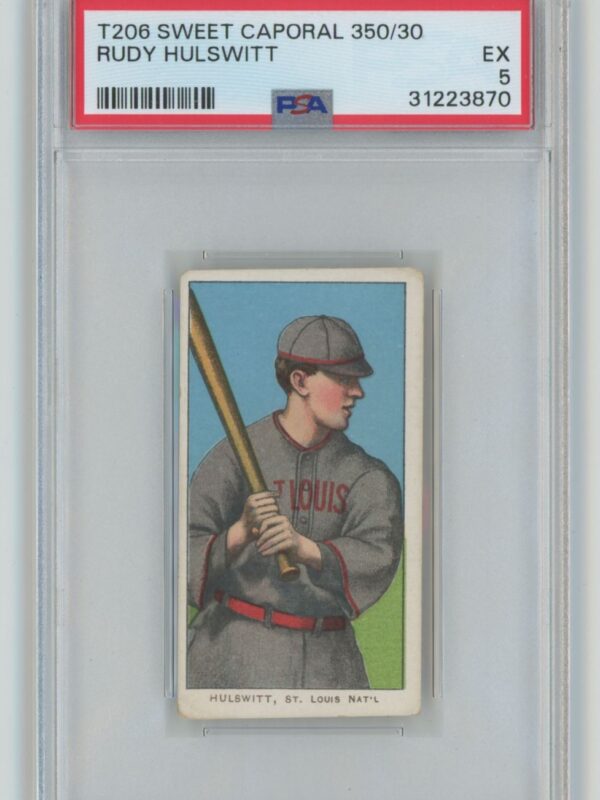 1909 WHITE BORDER RUDY HULSWITT PSA 5 ST. LOUIS POP 6 ONLY 9 HIGHER