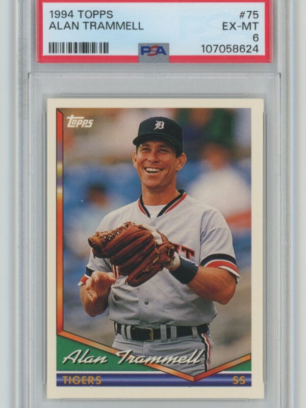 1994 TOPPS ALAN TRAMMELL PSA 6 DETROIT TIGERS 75 POP 1 TOTAL POP 56 286740727181