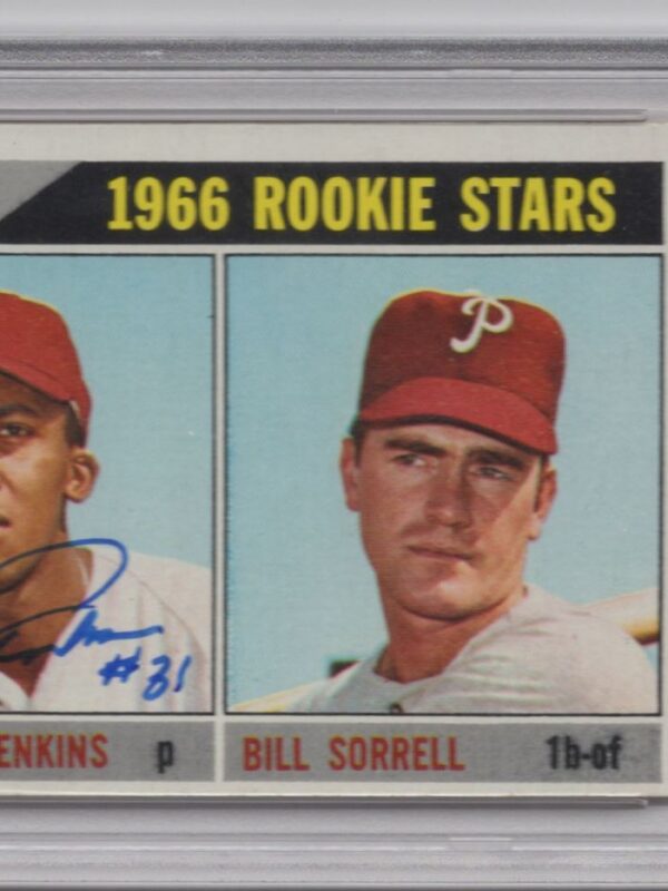1966 3-15 PHILLIES ROOKIES - FERGUSON JENKINS/BILL SORRELL ROOKIE AUTO PSA 3