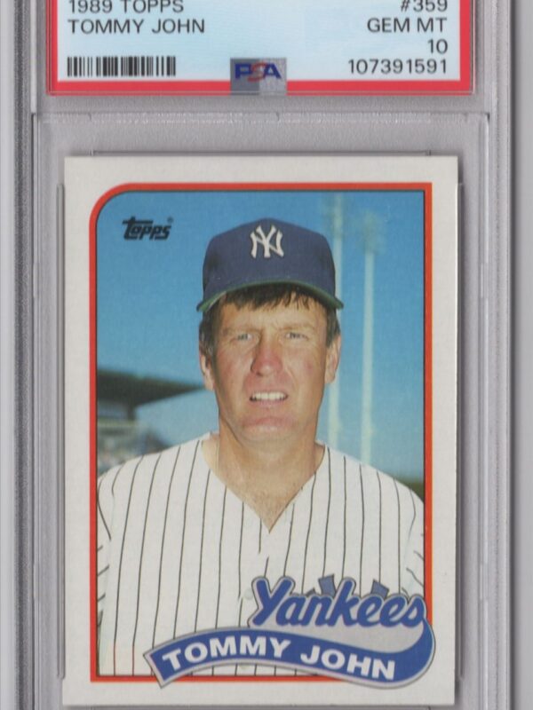 1989 TOPPS TOMMY JOHN PERFECT PSA 10 20.00 10 NEW YORK YANKEES #359 POP 15 W/