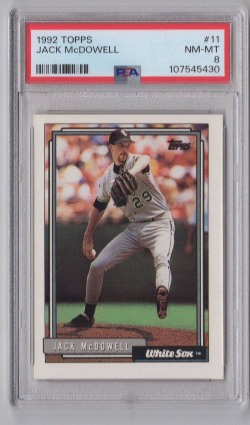 1992 TOPPS JACK MCDOWELL PSA 8 CHICAGO WHITE SOX #11 POP 1 ONLY 3 HIGHER
