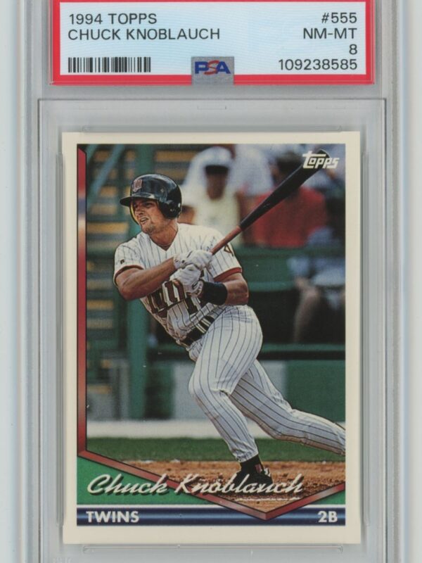 1994 TOPPS CHUCK KNOBLAUCH PSA 8 MINNESOTA TWINS #555