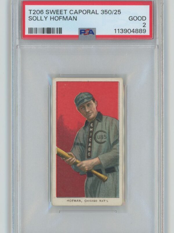 1909 SWEET CAPORAL WHITE BORDER SOLLY HOFMAN PSA 2 CHICAGO CUBS