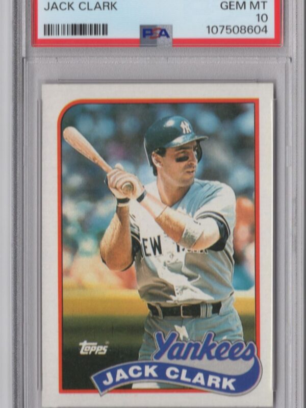 1989 TOPPS JACK CLARK PSA 10 NEW YORK YANKEES #410 PERFECT PSA GRADE 10 POP ONLY