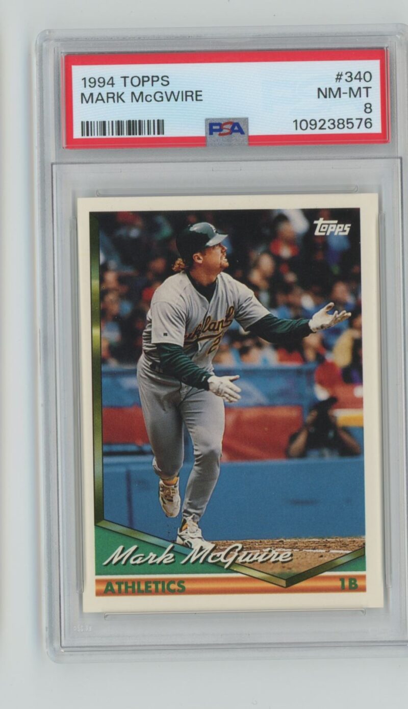 1994 TOPPS MARK MCGWIRE PSA 8 OAKLAND ATHLETICS #340 POP 11, TOTAL POP 88