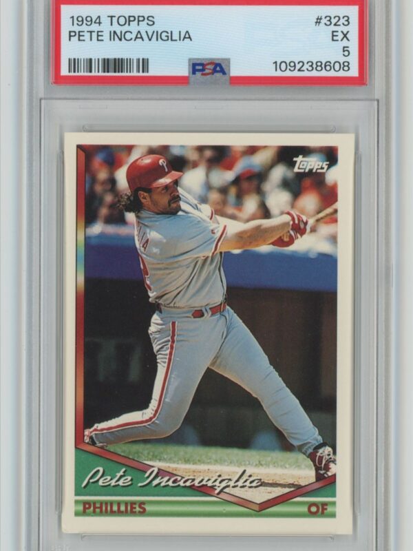 1994 TOPPS PETE INCAVIGLIA PSA 5 PHILADELPHIA PHILLIES #323 RARE POP 1 OF 1