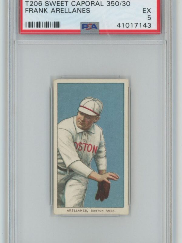 1909 WHITE BORDER FRANK ARELLANES PSA 5 BOSTON POP 7 ONLY 6 HIGHER