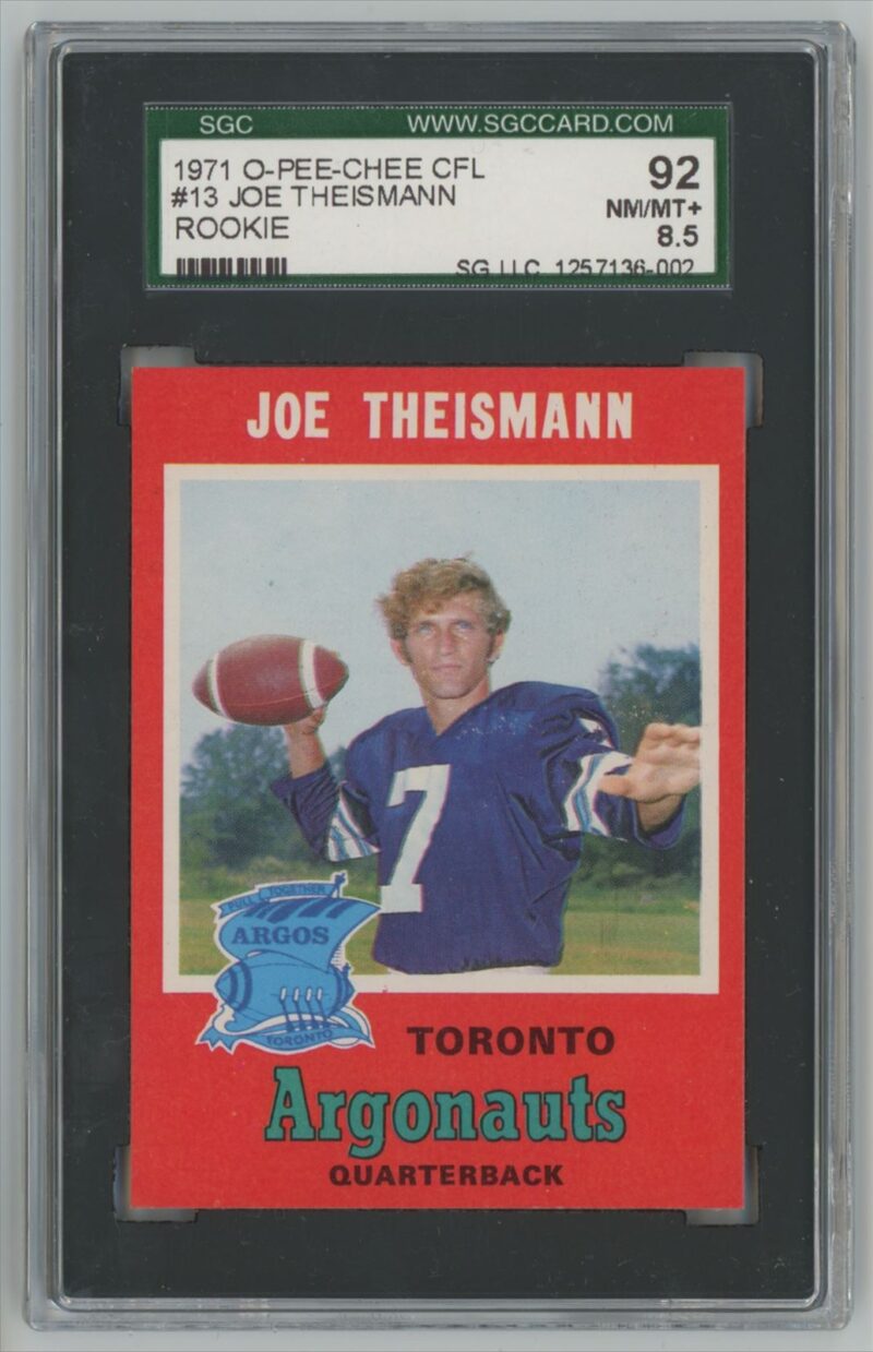 1971 O-PEE-CHEE CFL JOE THEISMANN ROOKIE SGC 8.5 TORONTO ARGONAUTS #13