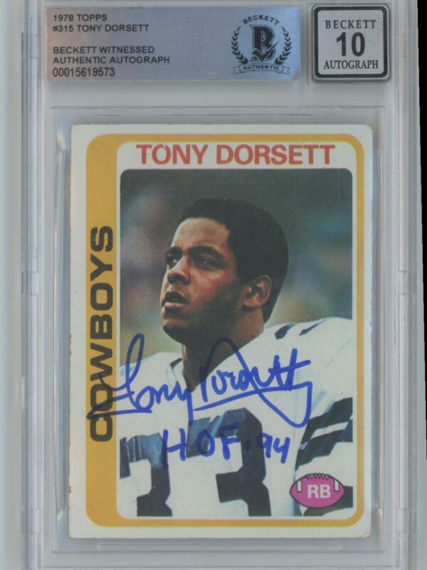 1978 TOPPS TONY DORSETT ROOKIE AUTO BECKETT 10 DALLAS COWBOYS #315 INSCRIBED HOF