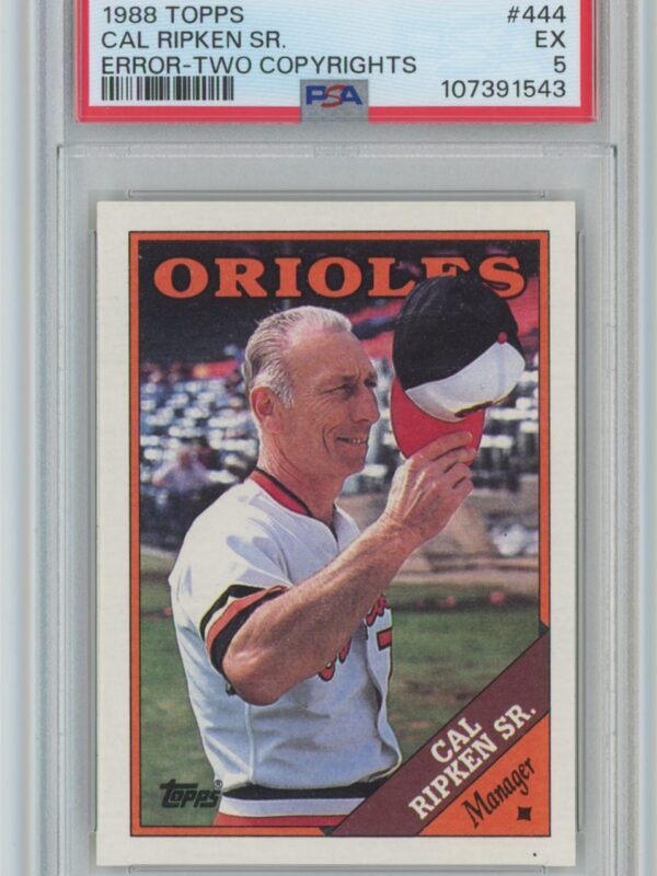 1988 TOPPS CAL RIPKEN SR PSA 5 BALTIMORE ORIOLES 444 ERROR TWO COPYRIGHTS 286740614564