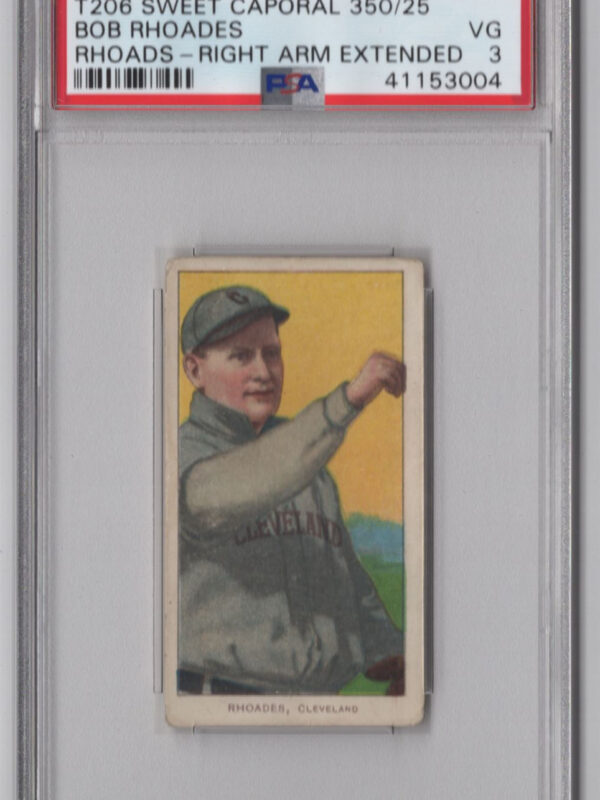 1909 T206 WHITE BORDER BOB RHOADES PSA 3 CLEVELAND RIGHT ARM EXTENDED