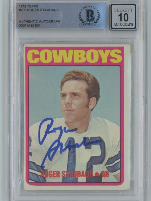 1972 TOPPS ROGER STAUBACH ROOKIE AUTO BECKETT 10 DALLAS COWBOYS #200