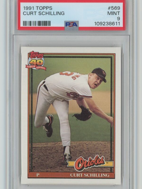 1991 TOPPS CURT SCHILLING PSA 9 BALTIMORE ORIOLES #569 POP 32. TOTAL POP 58