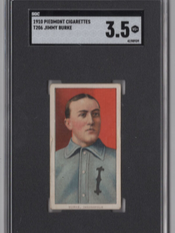 1910 T206 WHITE BORDER JIMMY BURKE SGC 3.5 INDIANAPOLIS