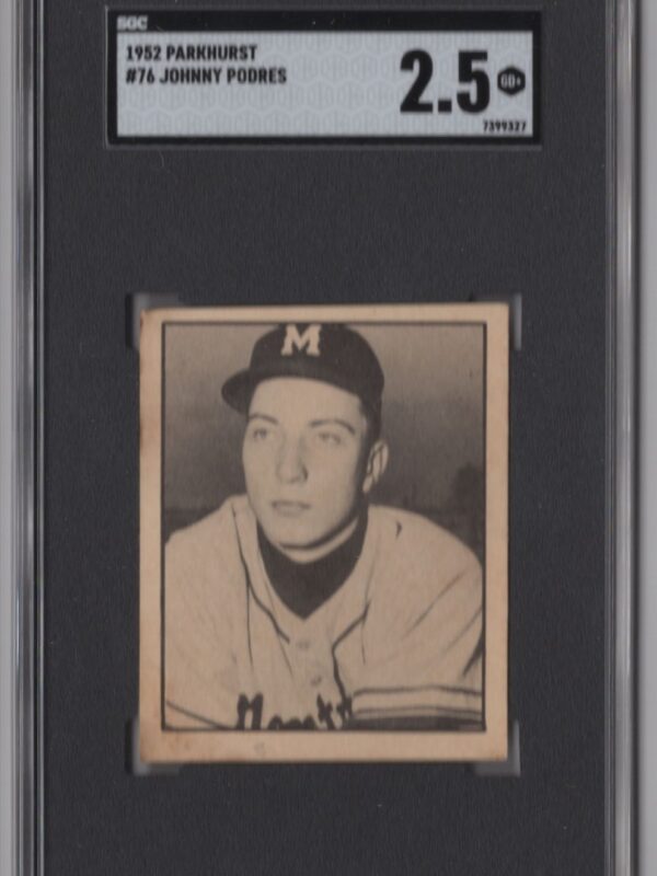 1952 PARKHURST JOHNNY PODRES ROOKIE SGC 2.5 MONTREAL ROYALS #76