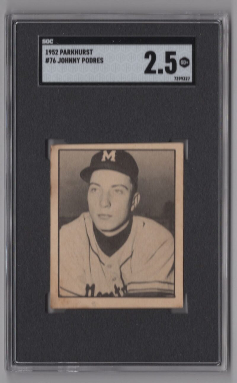 1952 PARKHURST JOHNNY PODRES ROOKIE SGC 2.5 MONTREAL ROYALS #76
