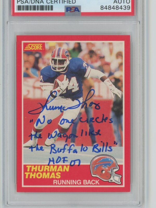 1989 SCORE THURMAN THOMAS ROOKIE AUTO EXTENSIVE INSCRIPTION PSA BUFFALO BILLS