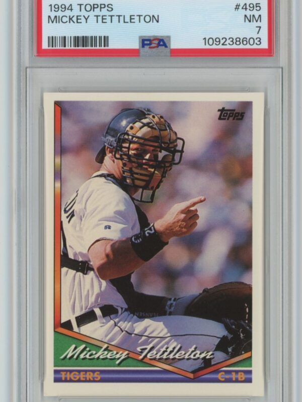 1994 TOPPS MICKEY TETTLETON PSA 7 DETROIT TIGERS #495