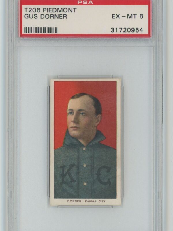 1909 PIEDMONT WHITE BORDER GUS DORNER 31720954 PSA 6 KANSAS CITY TOTAL POP 38