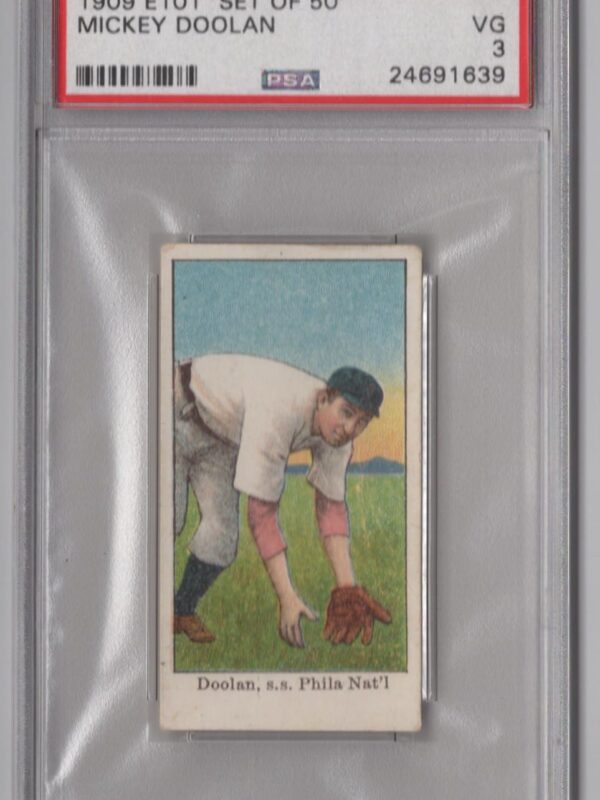 1909 SET OF 50 E101 MICKEY DOOLAN PSA 3 PHILADELPHIA POP 4 ONLY 1 HIGHER