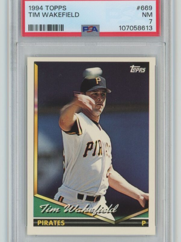 1994 TOPPS TIM WAKEFIELD PSA 7 PITTSBURGH PIRATES 669 POP 1 ONLY 6 HIGHER 286740692417