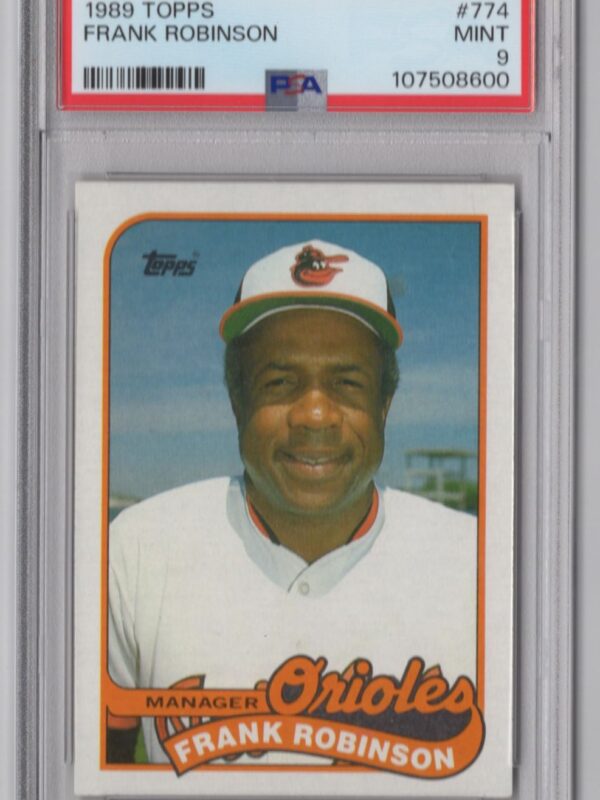 1989 TOPPS FRANK ROBINSON PSA 9 BALTIMORE ORIOLES #774 POP 27