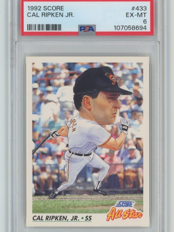 1992 SCORE CAL RIPKEN JR PSA 6 BALTIMORE ORIOLES 433 TOTAL POP 96 286740707548