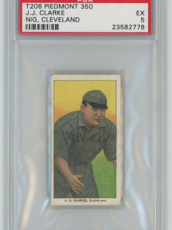 1909 PIEDMONT WHITE BORDER J.J. CLARKE PSA 5 CLEVELAND POP 4 ONLY 1 HIGHER