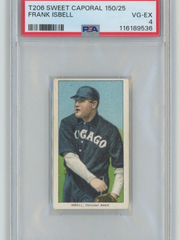 1909 SWEET CAPORAL WHITE BORDER FRANK ISBELL PSA 4 CHICAGO POP 1 ONLY 5 HIGHER