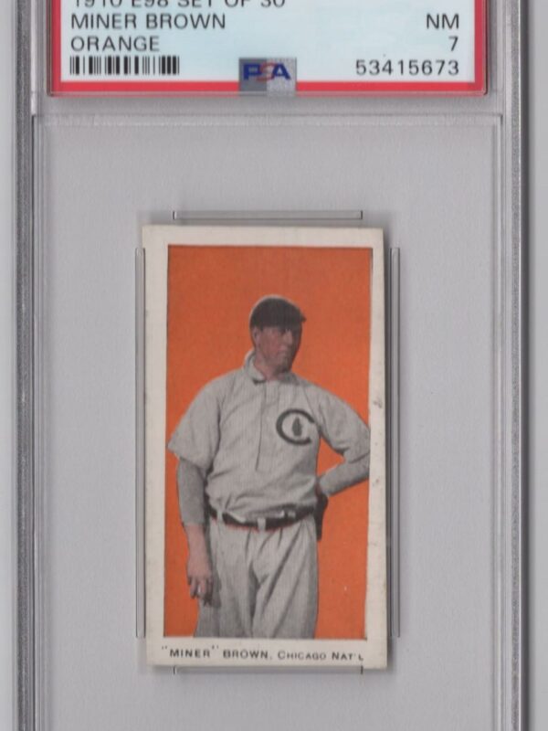 1910 E98 SET OF 30 MINER BROWN 53415673 PSA 7 CHICAGO ORANGE