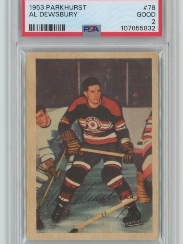 1953-54 PARKHURST AL DEWSBURY PSA 2 CHICAGO BLACKHAWKS #78